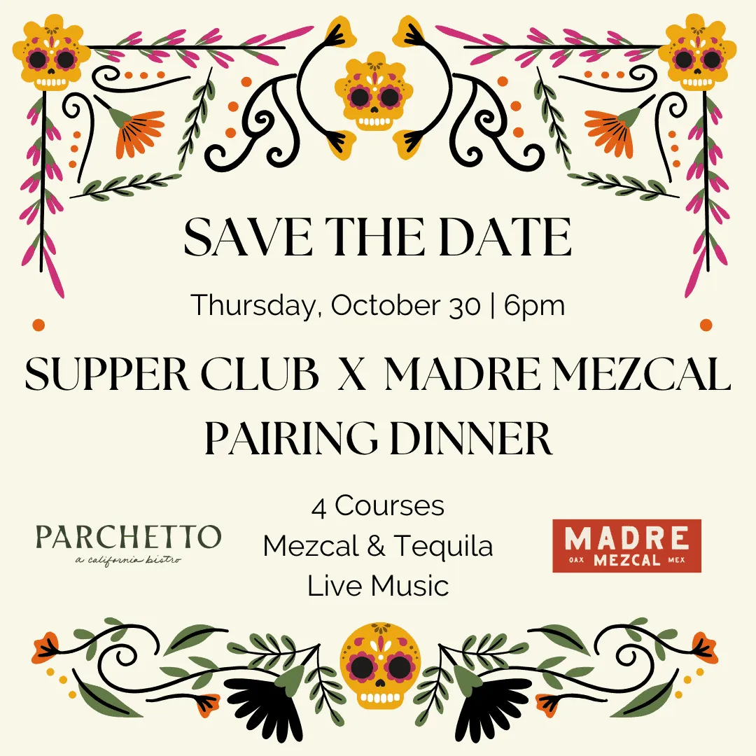 Supper Club X Madre Mezcal Pairing Dinner